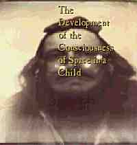 The Development of the Consciousness of Space in a Child